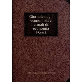 

Книга Giornale degli economisti e annali di economia 59, ser.2