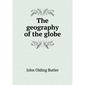 

Книга The geography of the globe