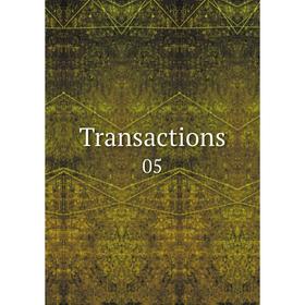 

Книга Transactions 05