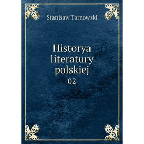 

Книга Historya literatury polskiej 02