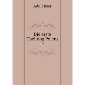 

Книга Die erste Theilung Polens 02