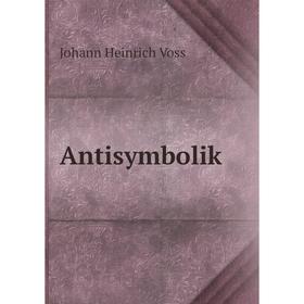 

Книга Antisymbolik