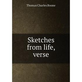 

Книга Sketches from life, verse