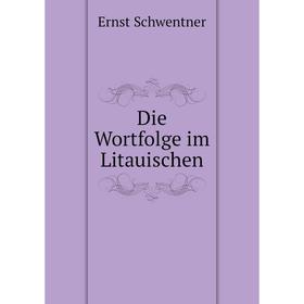 

Книга Die Wortfolge im Litauischen