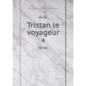 

Книга Tristan le voyageur 4