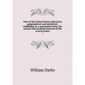 

Книга View of the United States, historical, geographical, and statistical exhibiting, in a convenient form, the natural and artificial