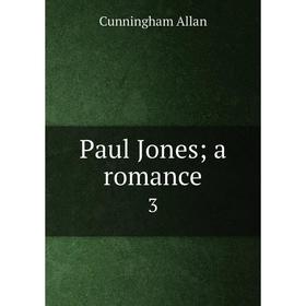 

Книга Paul Jones a romance 3