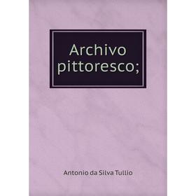 

Книга Archivo pittoresco