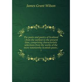 

Книга The poets and poetry of Scotland