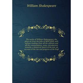

Книга The works of William Shakespeare the plays ed