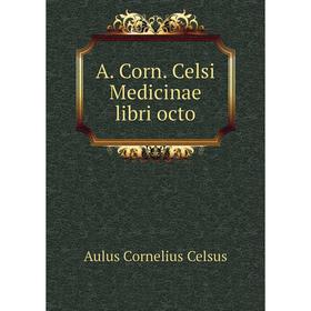 

Книга A. Corn. Celsi Medicinae libri octo
