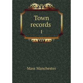 

Книга Town records 1. Mass Manchester