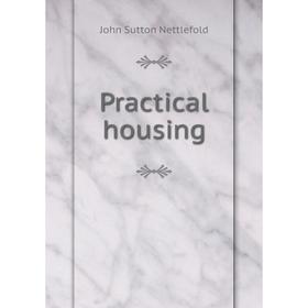 

Книга Practical housing