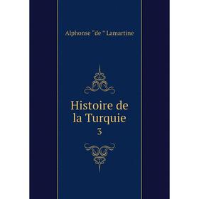 

Книга Histoire de la Turquie 3