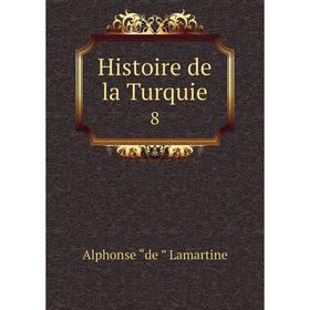 

Книга Histoire de la Turquie 8
