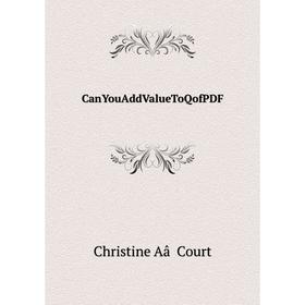 

Книга CanYouAddValueToQofPDF