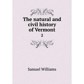 

Книга The natural and civil history of Vermont 2