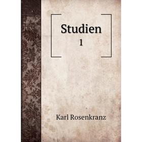 

Книга Studien 1. Karl Rosenkranz