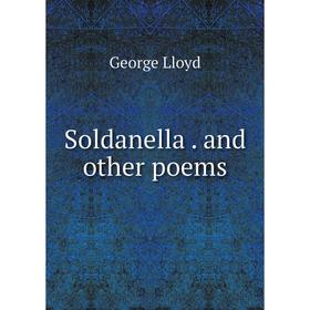 

Книга Soldanella. and other poems