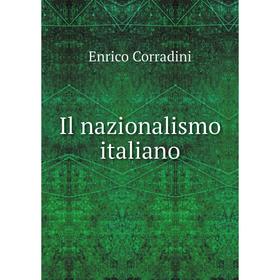 

Книга Il nazionalismo italiano