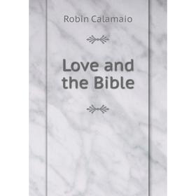 

Книга Love and the Bible