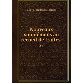 

Книга Nouveaux supplémens au recueil de traités 29