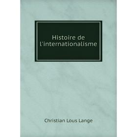 

Книга Histoire de l'internationalisme