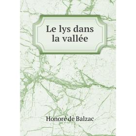 

Книга Le lys dans la vallée