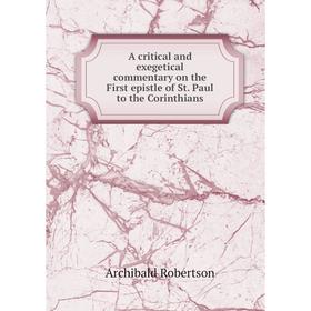 

Книга A critical and exegetical commentary on the First epistle of St. Paul to the Corinthians