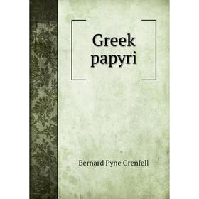 

Книга Greek papyri