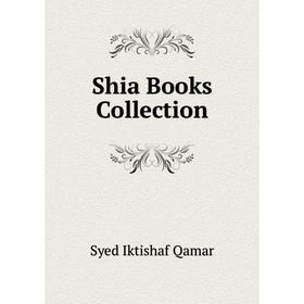 

Книга Shia Books Collection