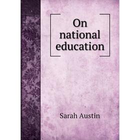 

Книга On national education