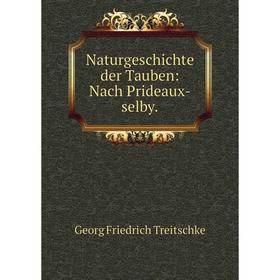 

Книга NaturGeschichte der Tauben: Nach Prideaux-selby