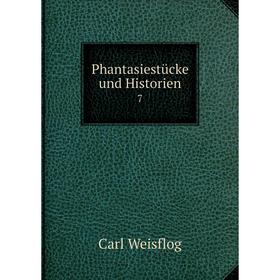 

Книга Phantasiestücke und Historien 7