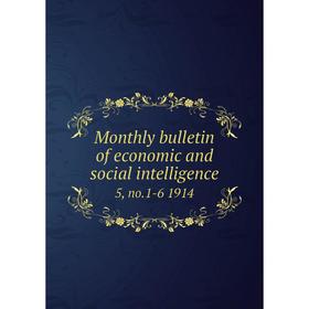 

Книга Monthly bulletin of economic and social intelligence5, no1-6 1914