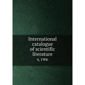 

Книга International catalogue of scientific literature 4, 1906