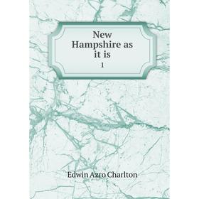 

Книга New Hampshire as it is1