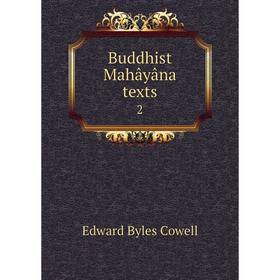 

Книга Buddhist Mahâyâna texts 2