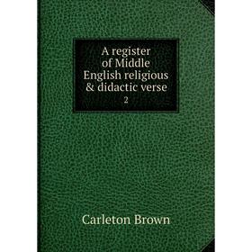 

Книга A register of Middle English religious & didactic verse 2