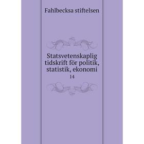 

Книга Statsvetenskaplig tidskrift för politik, statistik, ekonomi 14