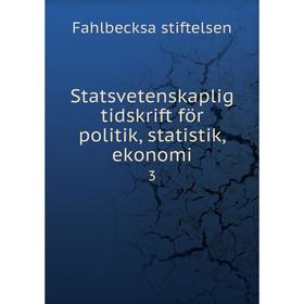 

Книга Statsvetenskaplig tidskrift för politik, statistik, ekonomi 3