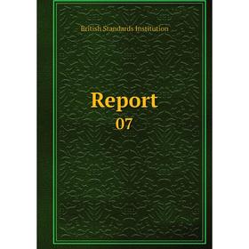 

Книга Report 07. British Standards Institution
