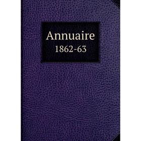 

Книга Annuaire 1862-63