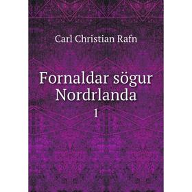 

Книга Fornaldar sögur Nordrlanda 1