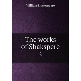 

Книга The works of Shakspere 2