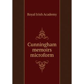 

Книга Cunningham memoirs microform