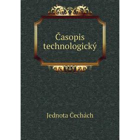 

Книга Časopis technologický