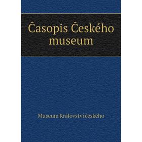

Книга Časopis Českého museum