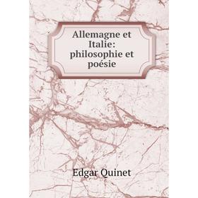 

Книга Allemagne et Italie: philosophie et poésie