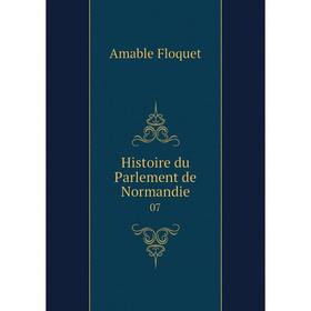 

Книга Histoire du Parlement de Normandie 07